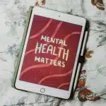 Mental Health matters displayed on a tablet screen